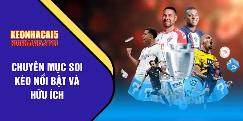 chuyen muc soi keo noi bat