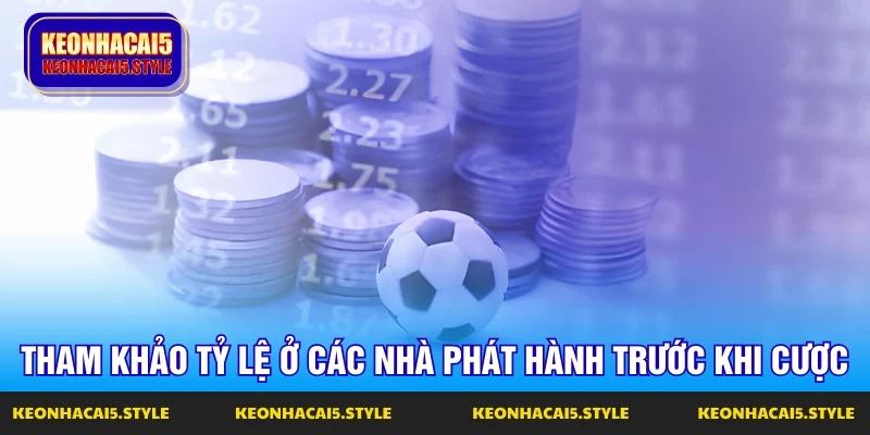 nen so sanh ty le nhieu nha phat hanh truoc khi cuoc