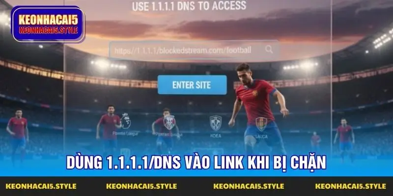 dung 1 1 1 1 dns vao link khi bi chan