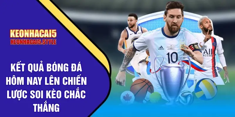 ket qua bong da hom nay